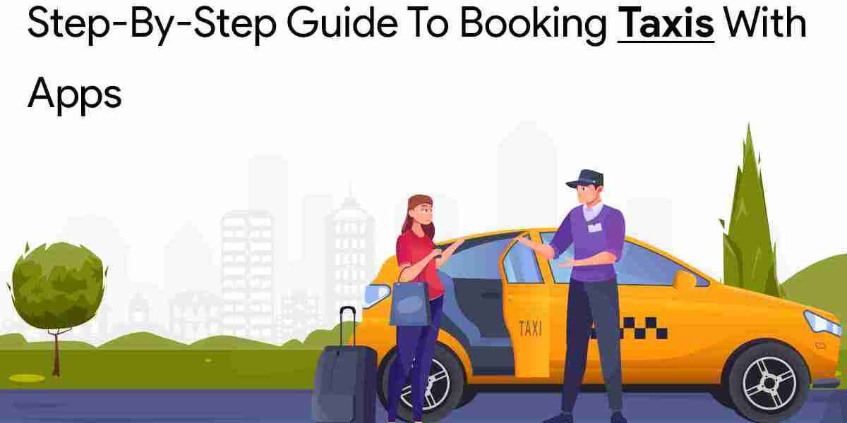 Step-by-Step Guide to Booking Taxis with Apps
