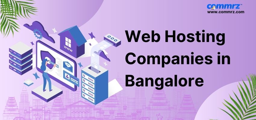 Web Hosting Companies in Bangalore | commrz™