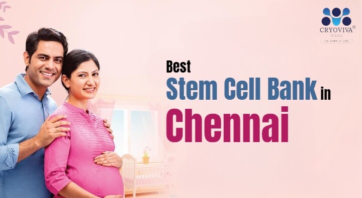 Best Stem Cell Bank in Chennai
