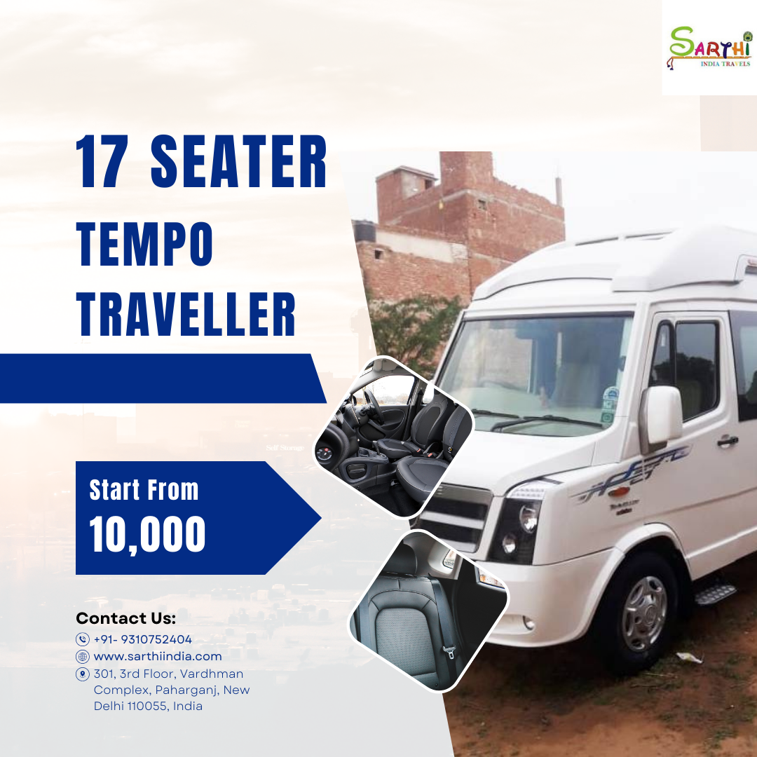 Top-Rated 17 Seater Tempo Traveller Services | by Sarthi India Travels | May, 2024 | Medium