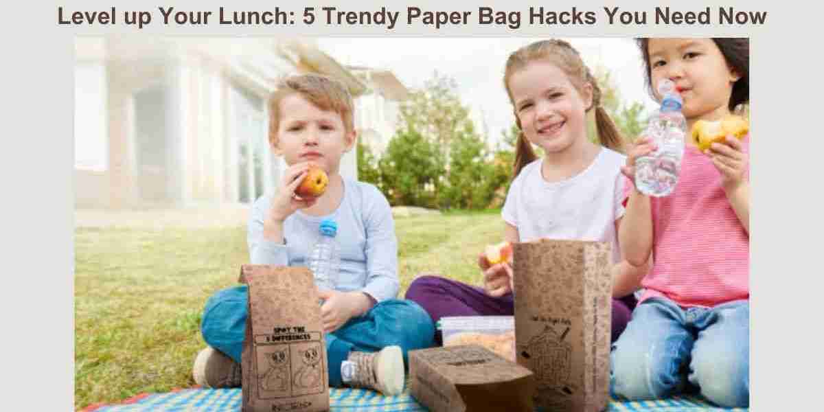 Level up Your Lunch: 5 Trendy Paper Bag Hacks You Need Now