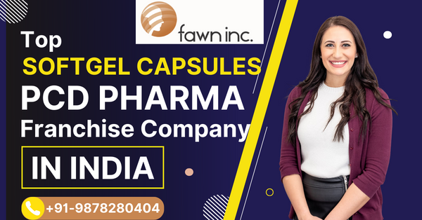Top #1 Softgel Capsules PCD Pharma Franchise Company in India