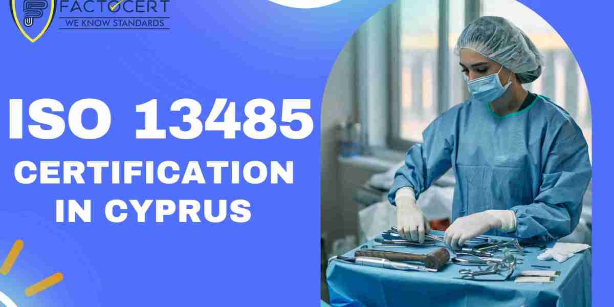 ISO 13485 Certification in Cyprus: A Comprehensive Guide for Medical Device Manufacturers