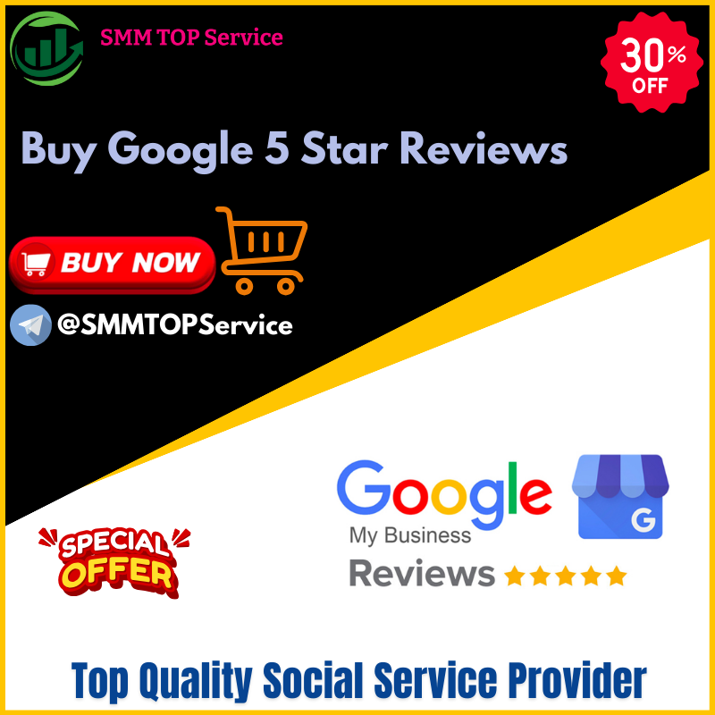 Buy Google 5 Star Reviews - Real, Legit, Safe & Cheap