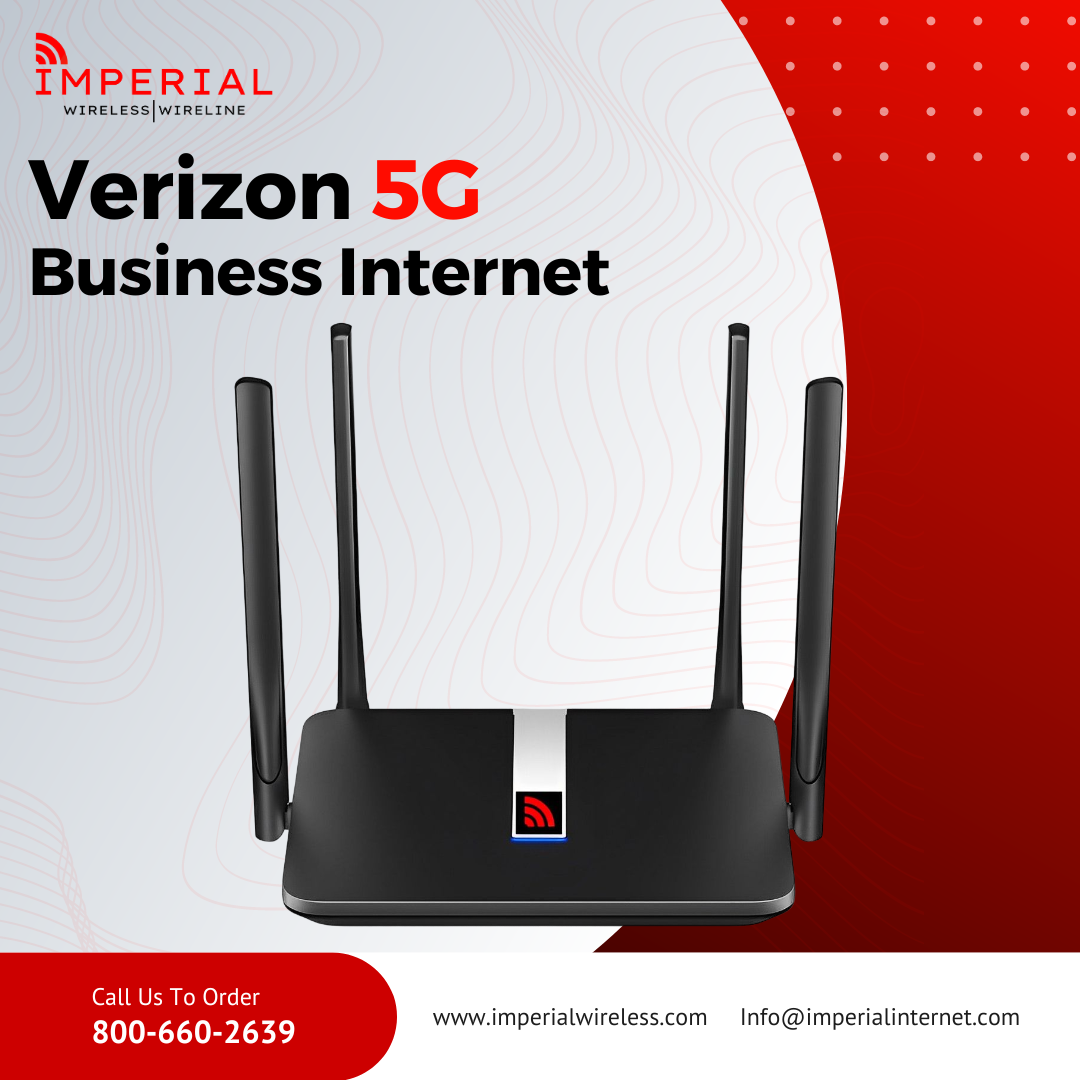 Verizon 5G Business Internet: Empowering Businesses to Gain a Competitive Advantage