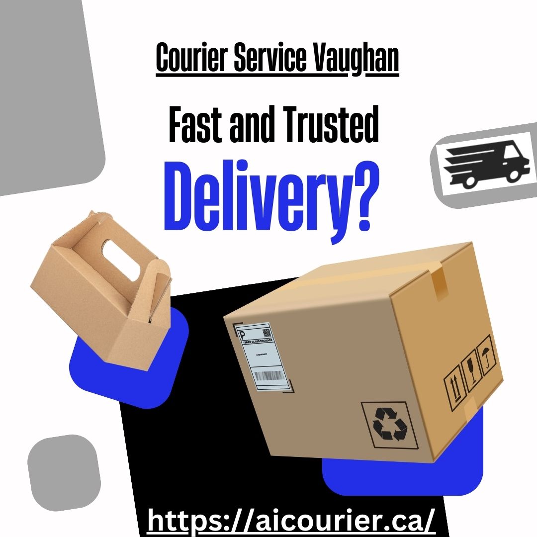 Explore the Reasons & Factors to Use a Courier Service Vaughan – Just another WordPress site