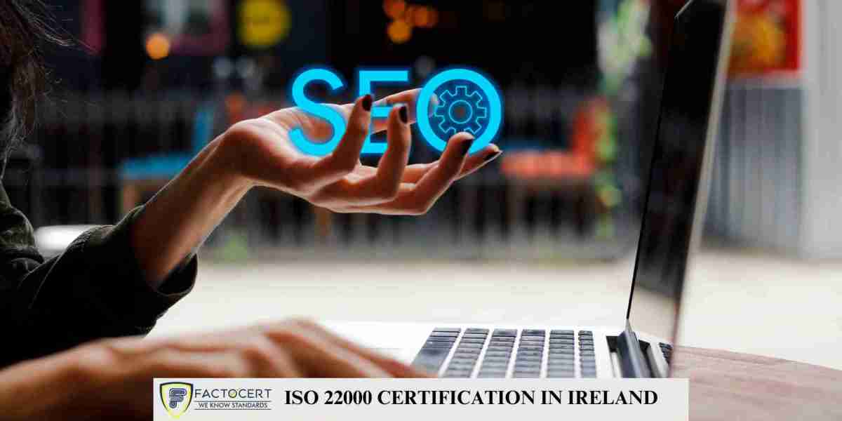 How long does the process of obtaining ISO 22000 certification typically take in Ireland?