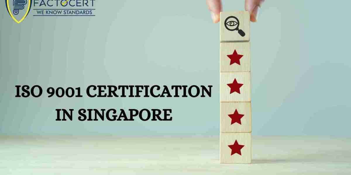 How does ISO 9001 certification in Singapore ensure quality management in an organization?