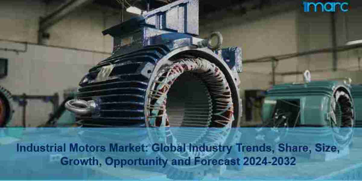 Industrial Motors Market Report 2024: Size, Share, Trends, Forecast Till 2032