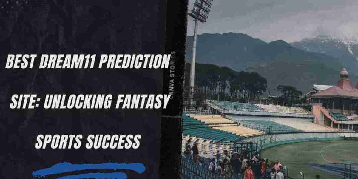 Best Dream11 Prediction Site: Unlocking Fantasy Sports Success