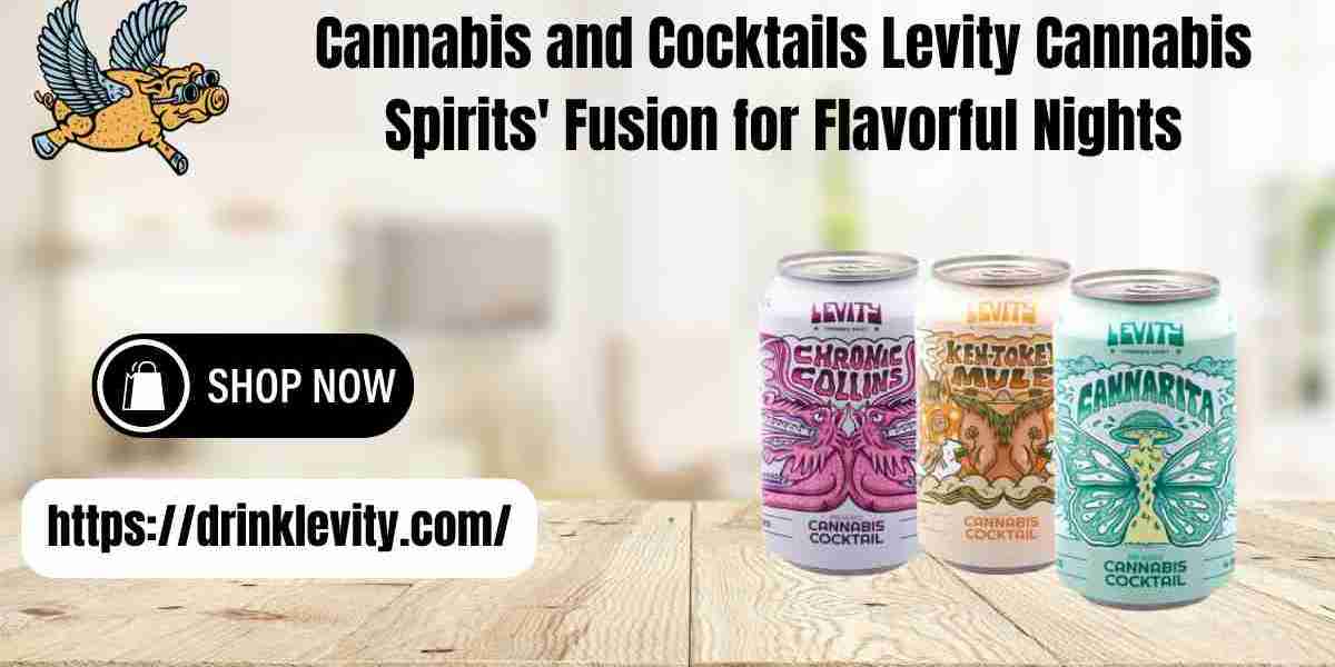 Cannabis and Cocktails Levity Cannabis Spirits' Fusion for Flavorful Nights
