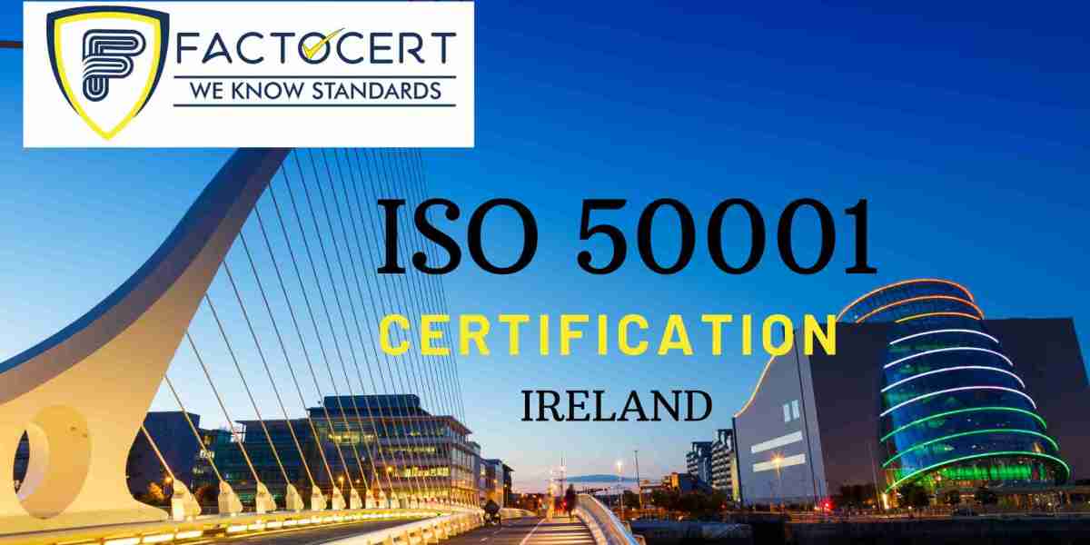 What are the Benefits of ISO 50001 Certification in Ireland