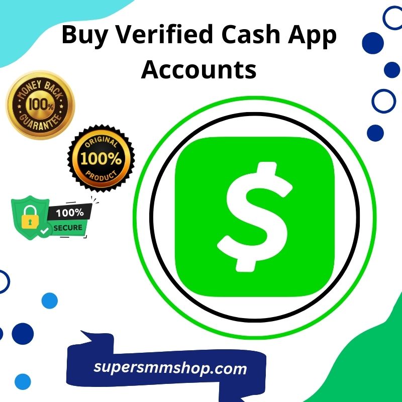 Buy Verified Cash App Accounts- 100% Verified and Trusted