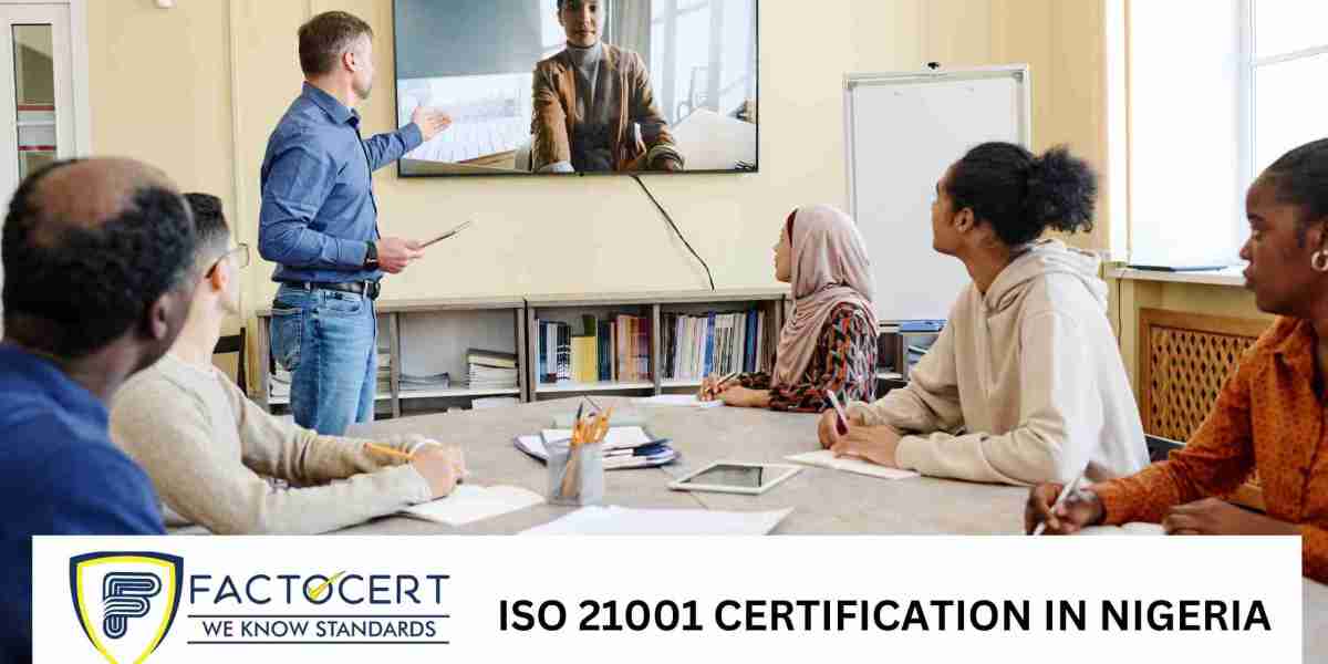 What are the benefits of ISO 21001 Certification for educational institutions in Nigeria?