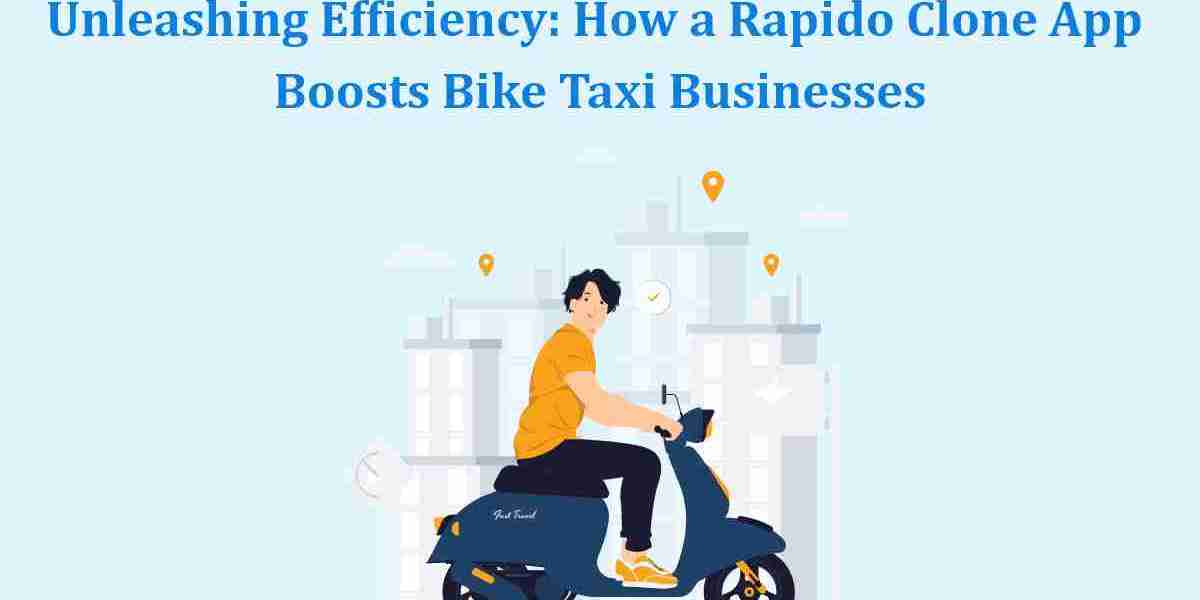 Unleashing Efficiency: How a Rapido Clone App Boosts Bike Taxi Businesses
