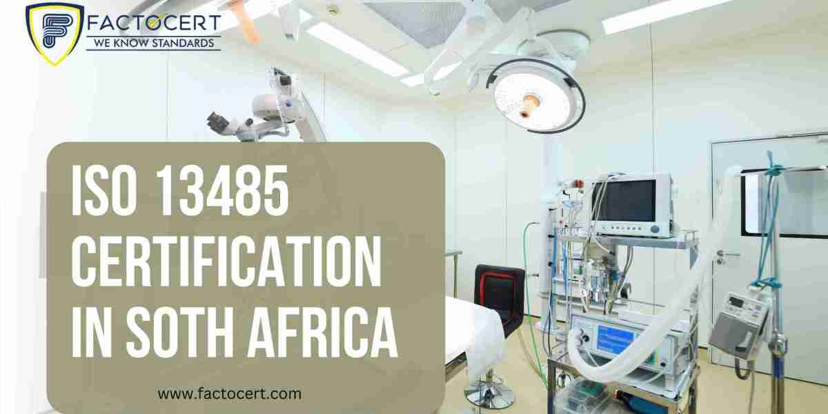 How to get ISO 13485 Certification in South Africa:Medical devices