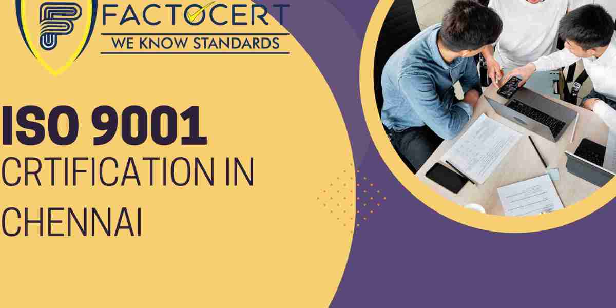 What are the Steps are involved in Getting ISO 9001 certification in Chennai