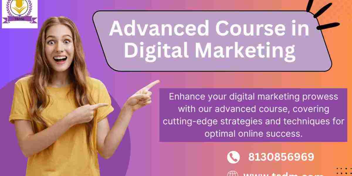 Elevate Your Skills with Advanced Course in Digital Marketing