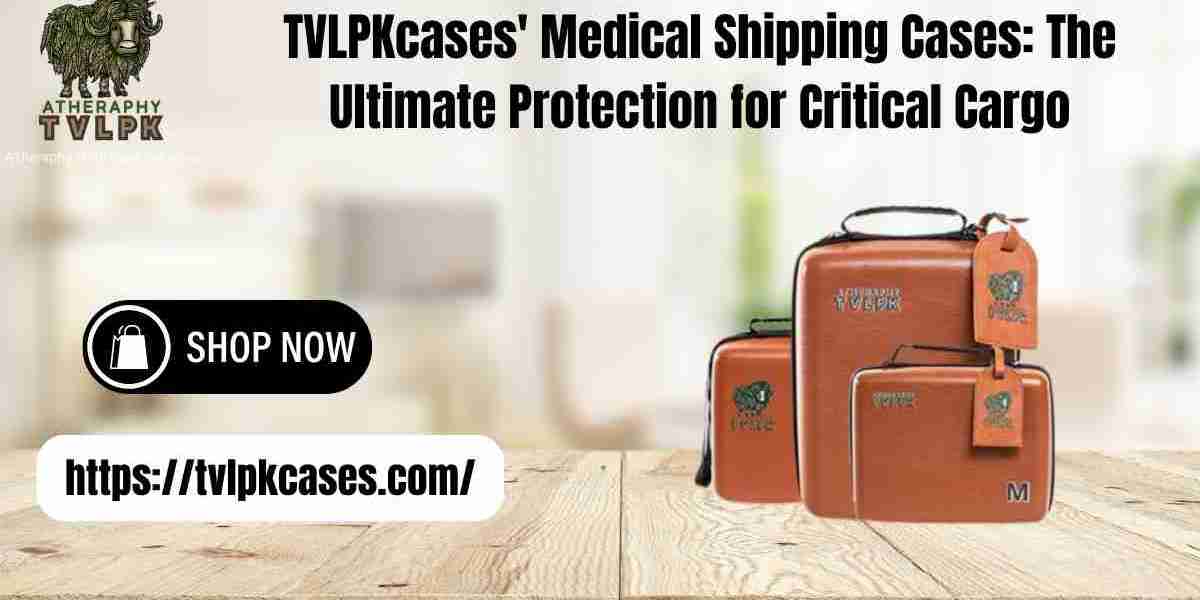 TVLPKcases' Medical Shipping Cases: The Ultimate Protection for Critical Cargo