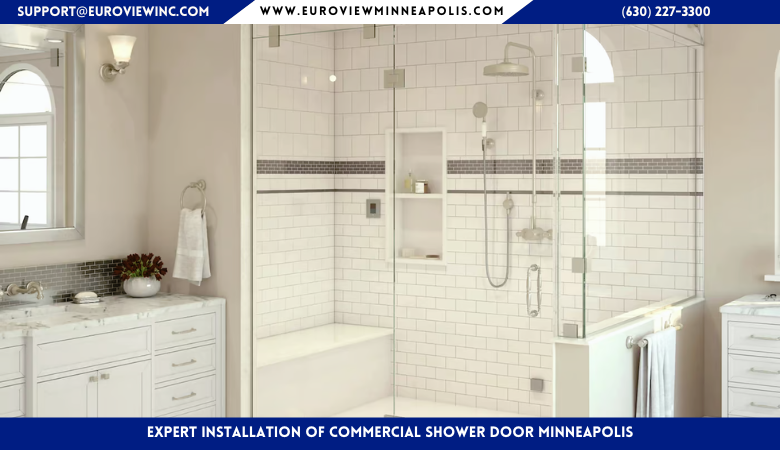 Home Improvement Services Minneapolis | euroviewminneapolis.com — Expert Installation of Commercial Shower Door Minneapolis