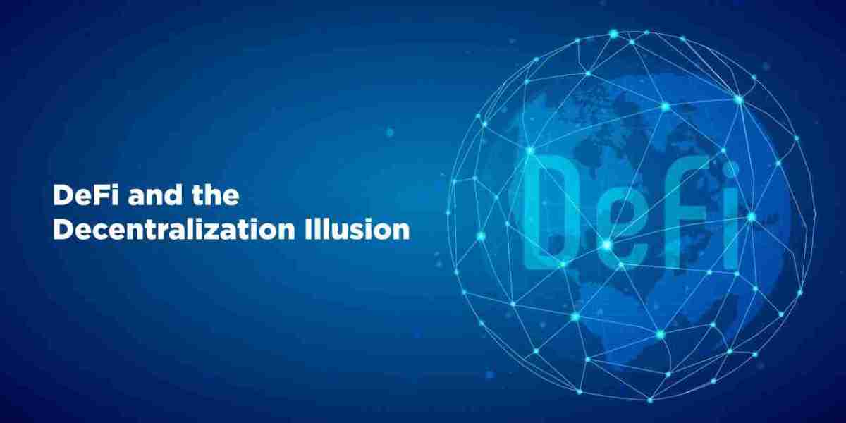 DeFi and the Decentralization Illusion