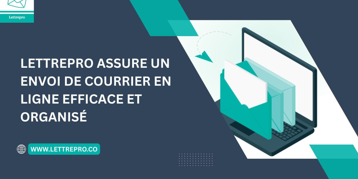 Lettrepro assure un envoi de courrier en ligne efficace et organisé