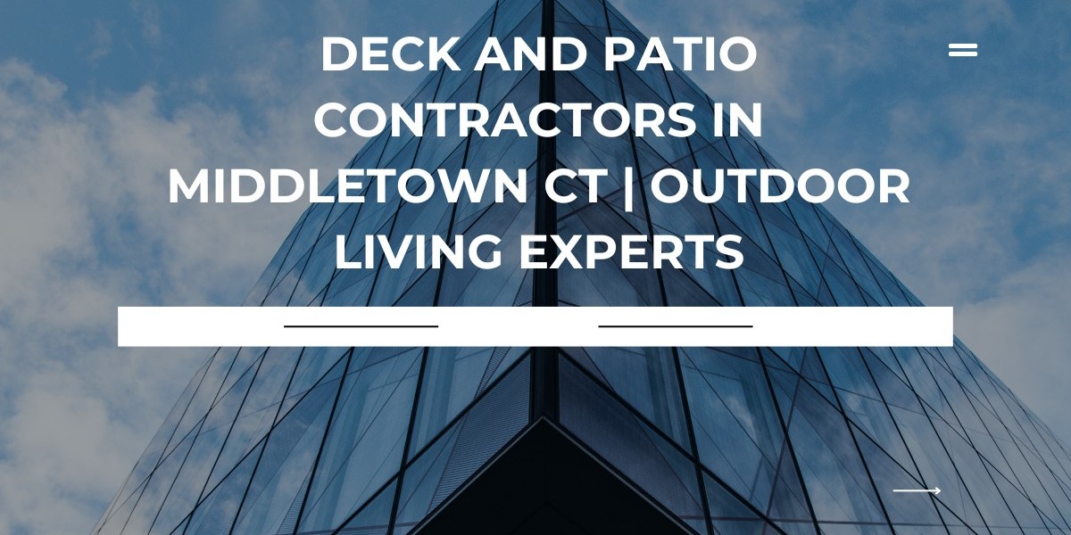 Deck and Patio Contractors in Middletown CT | Outdoor Living Experts