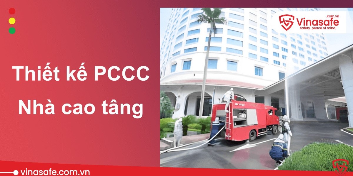 3 Tiêu chuẩn Phòng cháy chữa cháy nhà cao tầng an toàn 2025