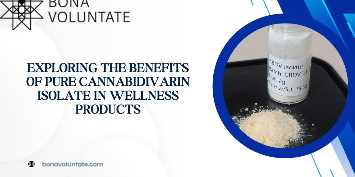 Exploring the Benefits of Pure Cannabidivarin Isolate in Wellness Products