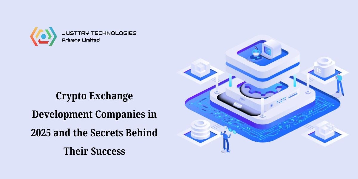 Top Crypto Exchange Development Companies in 2025 and the Secrets Behind Their Success