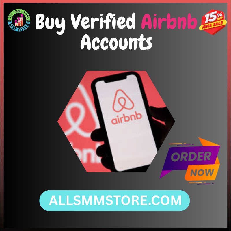 Buy Verified Airbnb Accounts - Trusted Accounts for Hosts