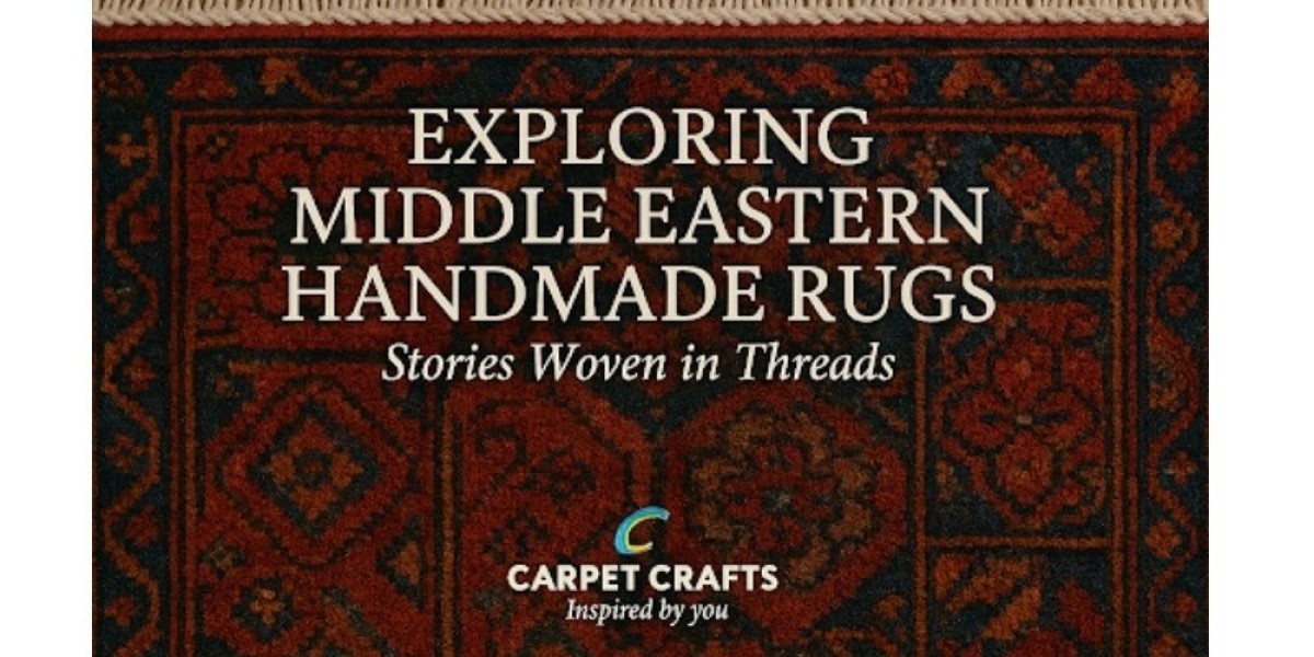Exploring Middle Eastern Handmade Rugs: Stories Woven in Threads