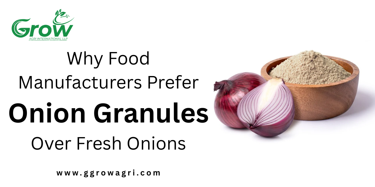 Why Food Manufacturers Prefer Onion Granules Over Fresh Onions | by G Grow Agri International | Sep, 2025 | Medium