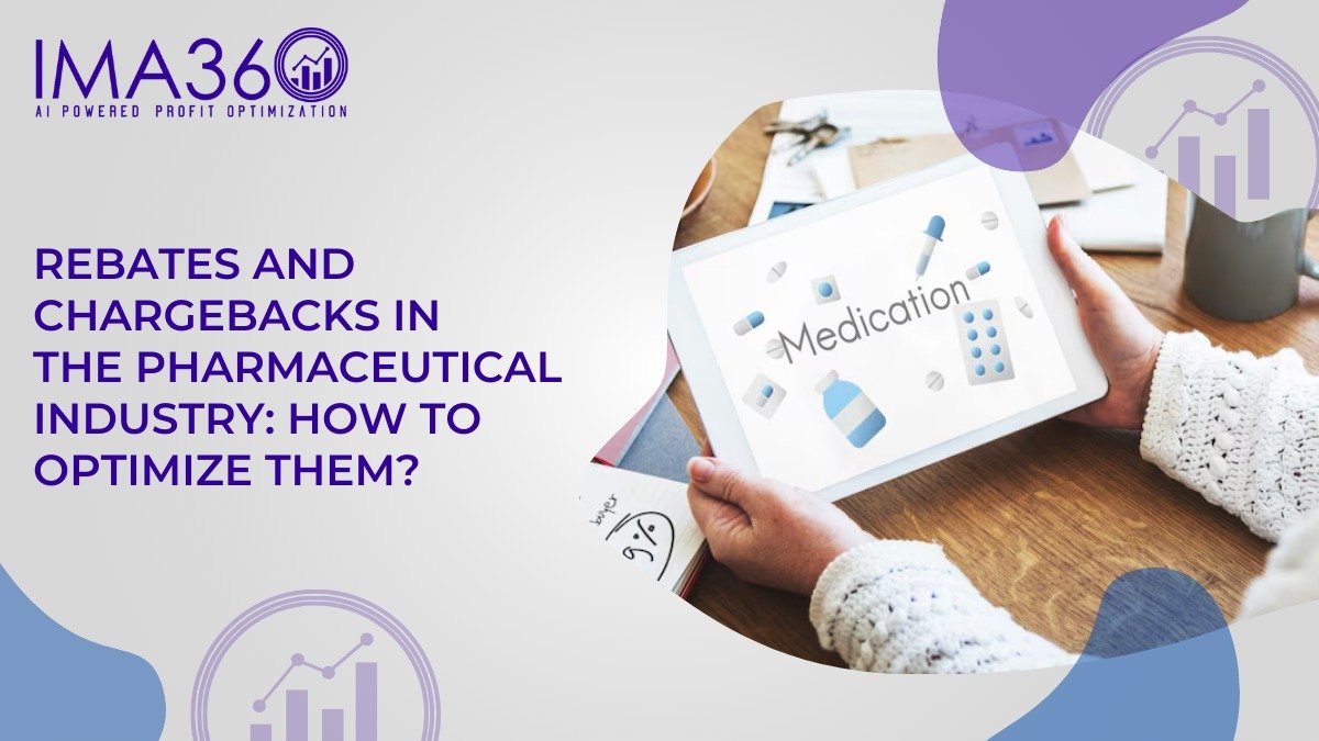 Rebates and Chargebacks in the Pharmaceutical industry: